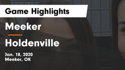 Meeker  vs Holdenville  Game Highlights - Jan. 18, 2020