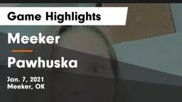 Meeker  vs Pawhuska  Game Highlights - Jan. 7, 2021