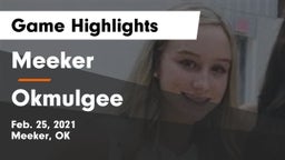 Meeker  vs Okmulgee Game Highlights - Feb. 25, 2021