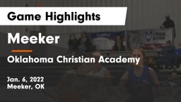 Meeker  vs Oklahoma Christian Academy  Game Highlights - Jan. 6, 2022