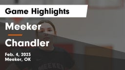Meeker  vs Chandler Game Highlights - Feb. 4, 2023