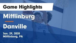 Mifflinburg  vs Danville  Game Highlights - Jan. 29, 2020