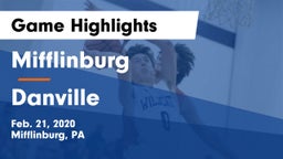 Mifflinburg  vs Danville  Game Highlights - Feb. 21, 2020