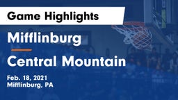Mifflinburg  vs Central Mountain  Game Highlights - Feb. 18, 2021