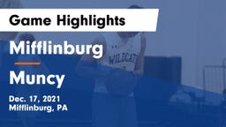 Mifflinburg  vs Muncy  Game Highlights - Dec. 17, 2021