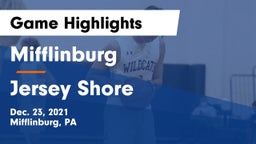 Mifflinburg  vs Jersey Shore  Game Highlights - Dec. 23, 2021