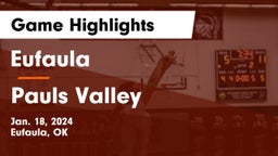 Eufaula  vs Pauls Valley  Game Highlights - Jan. 18, 2024