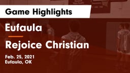 Eufaula  vs Rejoice Christian  Game Highlights - Feb. 25, 2021