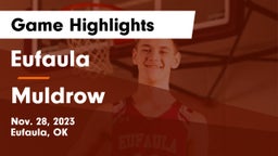 Eufaula  vs Muldrow  Game Highlights - Nov. 28, 2023