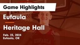 Eufaula  vs Heritage Hall  Game Highlights - Feb. 23, 2024