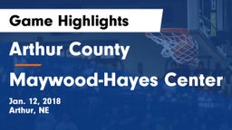 Arthur County  vs Maywood-Hayes Center Game Highlights - Jan. 12, 2018
