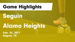 Seguin  vs Alamo Heights  Game Highlights - Feb. 24, 2021