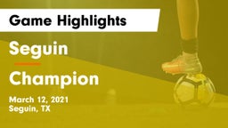 Seguin  vs Champion  Game Highlights - March 12, 2021