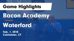Bacon Academy  vs Waterford  Game Highlights - Feb. 1, 2018