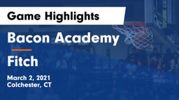 Bacon Academy  vs Fitch Game Highlights - March 2, 2021