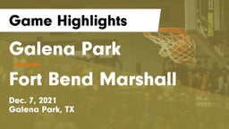Galena Park  vs Fort Bend Marshall  Game Highlights - Dec. 7, 2021