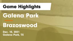 Galena Park  vs Brazoswood  Game Highlights - Dec. 10, 2021