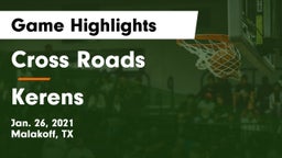 Cross Roads  vs Kerens  Game Highlights - Jan. 26, 2021