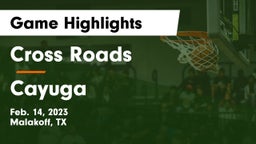 Cross Roads  vs Cayuga  Game Highlights - Feb. 14, 2023