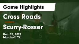 Cross Roads  vs Scurry-Rosser  Game Highlights - Dec. 28, 2023