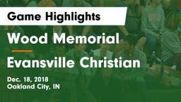 Wood Memorial  vs Evansville Christian Game Highlights - Dec. 18, 2018