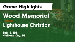 Wood Memorial  vs Lighthouse Christian  Game Highlights - Feb. 6, 2021