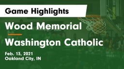 Wood Memorial  vs Washington Catholic Game Highlights - Feb. 13, 2021