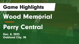 Wood Memorial  vs Perry Central  Game Highlights - Dec. 8, 2023
