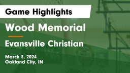 Wood Memorial  vs Evansville Christian  Game Highlights - March 3, 2024