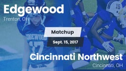 Matchup: Edgewood  vs. Cincinnati Northwest  2017