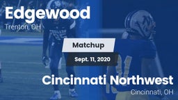 Matchup: Edgewood  vs. Cincinnati Northwest  2020