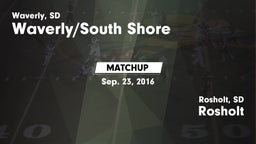 Matchup: Waverly/South Shore vs. Rosholt  2016