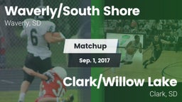 Matchup: Waverly/South Shore vs. Clark/Willow Lake  2017