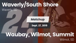 Matchup: Waverly/South Shore vs. Waubay, Wilmot, Summit 2019