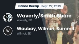 Recap: Waverly/South Shore  vs. Waubay, Wilmot, Summit 2019