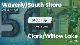 Matchup: Waverly/South Shore vs. Clark/Willow Lake  2019