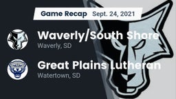 Recap: Waverly/South Shore  vs. Great Plains Lutheran  2021
