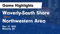 Waverly-South Shore  vs Northwestern Area  Game Highlights - Dec. 21, 2023