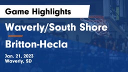 Waverly/South Shore  vs Britton-Hecla  Game Highlights - Jan. 21, 2023