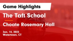 The Taft School vs Choate Rosemary Hall  Game Highlights - Jan. 14, 2023
