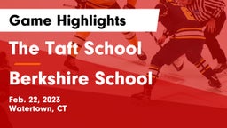 The Taft School vs Berkshire  School Game Highlights - Feb. 22, 2023