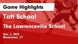 Taft School vs The Lawrenceville School Game Highlights - Dec. 2, 2023