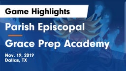 Parish Episcopal  vs Grace Prep Academy Game Highlights - Nov. 19, 2019