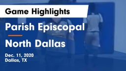 Parish Episcopal  vs North Dallas  Game Highlights - Dec. 11, 2020