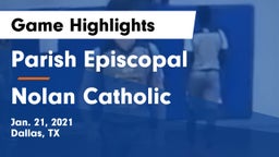 Parish Episcopal  vs Nolan Catholic  Game Highlights - Jan. 21, 2021