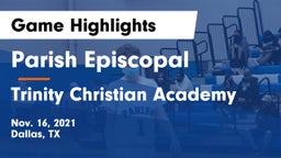 Parish Episcopal  vs Trinity Christian Academy Game Highlights - Nov. 16, 2021
