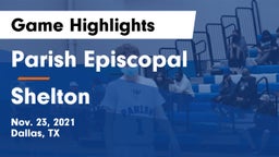 Parish Episcopal  vs Shelton  Game Highlights - Nov. 23, 2021