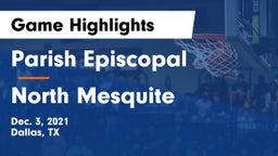 Parish Episcopal  vs North Mesquite  Game Highlights - Dec. 3, 2021