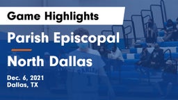 Parish Episcopal  vs North Dallas  Game Highlights - Dec. 6, 2021