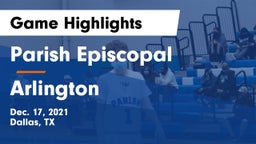 Parish Episcopal  vs Arlington  Game Highlights - Dec. 17, 2021